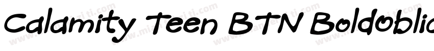 Calamity Teen BTN BoldOblique字体转换